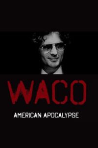 Download Waco American Apocalypse (Season 1) Dual Audio {Hindi-English} With Esubs WeB- DL  720p [320MB] || 1080p [900MB]