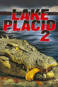 Lake Placid 2 (2007) Hindi Dubbed (ORG) & English [Dual Audio] BluRay 1080p 720p 480p [Full Movie]