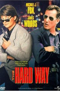 Download The Hard Way (1991) Dual Audio (Hindi-English) 480p [350MB] || 720p [1GB] || 1080p [2.13GB]