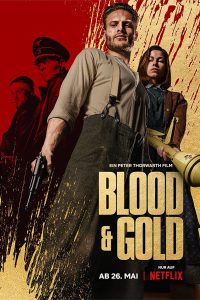 Download Blood & Gold (2023) {Hindi-English-German} WeB-DL 480p [355MB] || 720p [980MB] || 1080p [2.3GB]