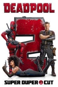 Download X-Men 11: Deadpool 2 (2018) [With Extended Super Cut Version] Dual Audio {Hindi-English} 480p [400MB] || 720p [1.4GB] || 1080p [4GB]