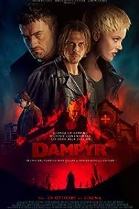 Download Dampyr (2022) [Hindi Dubbed & English] WEB-DL 480p [390MB] || 720p [800MB] || 1080p [1.2GB]