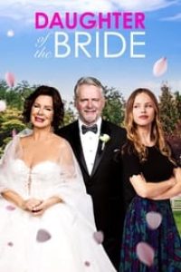 Download Daughter of the Bride (2023) {English With Subtitles} 480p [300MB] || 720p [830MB] || 1080p [2GB]