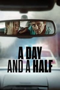 Download A Day and a Half (2023) Multi Audio (Hindi-English-Swedish) Web-Dl 480p [360MB] || 720p [990MB] || 1080p [2.3GB]