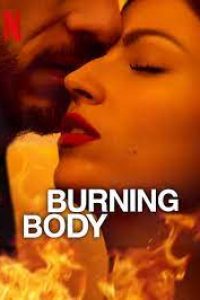 Download Burning Body (Season 1) Multi Audio {Hindi-English-Spanish} WeB-DL 480p [170MB] || 720p [380MB] || 1080p [1GB]