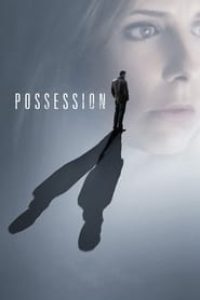 Download Possession (2009) {English With Subtitles} 480p [250MB] || 720p [700MB] || 1080p [1.64GB]