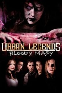 Download Urban Legends: Bloody Mary (2005) Dual Audio (Hindi-English) Bluray 480p [315MB] || 720p [830MB] || 1080p [2.1GB]