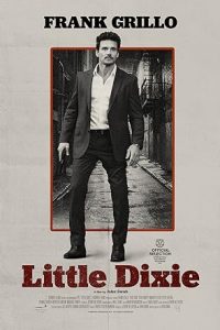 Download Little Dixie (2023) [HINDI Dubbed & ENGLISH] WEBRip 480p [340MB] || 720p [999MB] || 1080p [2.1GB]