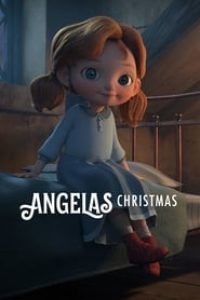 Download Angela’s Christmas (2017) {English With Subtitles} 480p [90MB] || 720p [245MB] || 1080p [1.26GB]