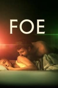 Download FOE (2023) Dual Audio (Hindi-English) WeB-DL 480p [380MB] || 720p [1GB] || 1080p [2.3GB]