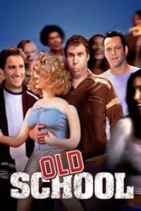 Download Old School (2003) Dual Audio (Hindi-English) 480p [430MB] || 720p [700MB] || 1080p [1.84GB]