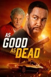 Download As Good as Dead (2022) Dual Audio (Hindi-English) Msubs Bluray 480p [320MB] || 720p [900MB] || 1080p [1.8GB]