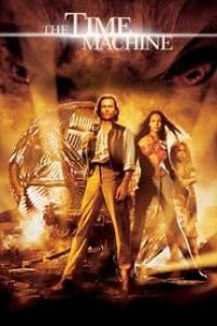 Download The Time Machine (2002) Dual Audio (Hindi-English) 480p [330MB] || 720p [1.4GB] || 1080p [1.92GB]