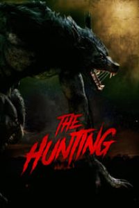 Download The Hunting (2021) Dual Audio {Hindi-English} BluRay 480p [300MB] || 720p [820MB] || 1080p [1.9GB]