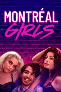 Download Montréal Girls (2022) {English With Subtitles} 480p [283MB] || 720p [765MB] || 1080p [1.9GB]