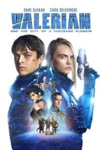 Download Valerian and the City of a Thousand Planets (2017) {Hindi-English} Msubs Bluray 480p [448MB] || 720p [1.2GB] || 1080p [2.9GB]