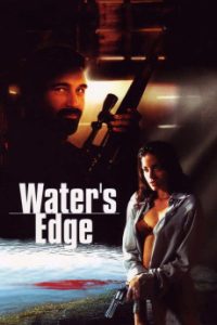 Download Water’s Edge (2003) [English] WebRip 720p [888MB] || 1080p [1.6GB]