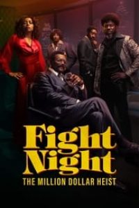 Download Fight Night: The Million Dollar Heist (Season 1) [S01E04 Added] {English With Subtitles} WeB-DL 720p [280MB]