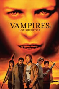 Download John Carpenters Vampires Los Muertos (2002) Dual Audio {Hindi-English} Esubs BluRay 480p [321MB] || 720p [916MB] || 1080p [2.0GB]