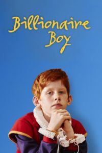 Download Billionaire Boy (2016) [English] WebRip 720p [550MB] || 1080p [1GB]