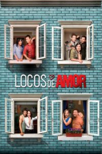 Download Locos de Amor (2016) {Spanish} WebRip 720p [960MB] || 1080p [1.9GB]