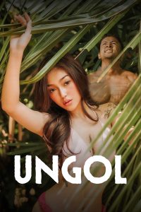 Download [18+] Ungol (2024) [In Tagalog + ESubs] WEB-DL 480p [191MB] || 720p [469MB] || 1080p [1.1GB]