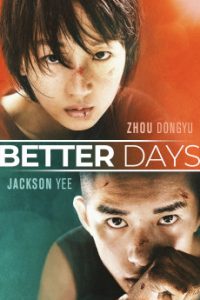 Download Better Days (2019) {Chinese} BluRay 720p [1.2GB] || 1080p [2.5GB]