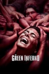 Download The Green Inferno (2013) Dual Audio {Hindi-English} Esubs Director’s Cut BluRay 480p [371MB] || 720p [1.0GB] || 1080p [2.1GB]