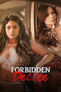 Download [18+] Forbidden Desire (2024) [In Tagalog + ESubs] WEB-DL 480p [224MB] || 720p [538MB] || 1080p [1.3GB]