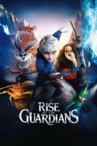 Download Rise of the Guardians (2012) Dual Audio (Hindi-English) 480p [300MB] || 720p [950MB]