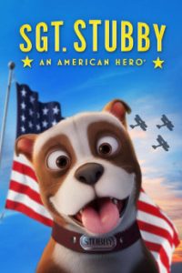 Download Sgt. Stubby: An American Hero (2018) {English} BluRay 720p [719MB] || 1080p [1.4GB]