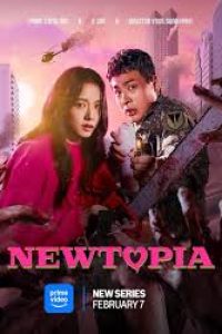 Download Newtopia (Season 1) [E02 Added] Dual Audio (Hindi-Korean) Web-Dl 480p [170MB] || 720p [450MB] || 1080p [3GB]