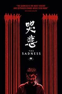 Download The Sadness (2021) Chinese With Subtitles Bluray 480p [307MB] || 720p [818MB] || 1080p [1.9GB]