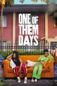 Download One of Them Days (2025) Dual Audio (Hindi-English) WEB-DL 480p [435MB] || 720p [917MB] || 1080p [1.6GB]